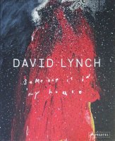 David Lynch: Someone is in My House デヴィッド・リンチ