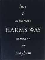 Harms Way. Joel-Peter Witkin ジョエル＝ピーター・ウィトキン