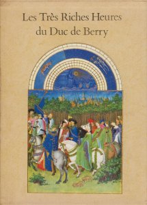 Les Tres Riches Heures of Jean Duke of Berry ベリー公のいとも豪華 