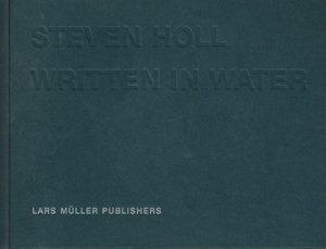 Steven Holl: Written in Water スティーブン・ホール - 古本買取販売
