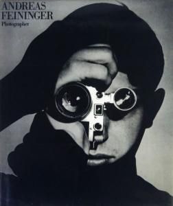 アンドレアス・ファイニンガー写真集「Photographs 1928-1988