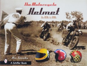 The Motorcycle Helmet: The 1930s-1990s 田中凛太郎 - 古本買取販売 ...