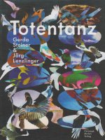 Gerda Steiner & Jorg Lenzlinger: Totentanz ゲルダ・シュタイナー＆ヨルグ・レンツリンガー
