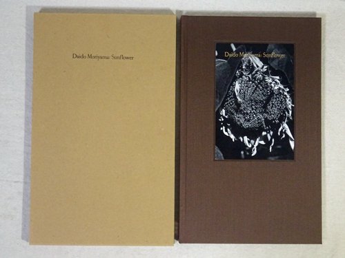 Daido Moriyama: Sunflower 森山大道 サイン入り - 古本買取販売