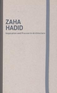 ZAHA HADID: Inspiration And Process In Architecture ザハ・ハディド