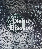 Olafur Eliasson (Phaidon Contemporary Artist Series)  オラファー・エリアソン 