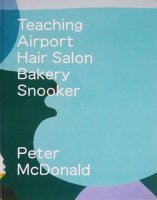 Peter McDonald: Teaching, Airport, Hair Salon, Bakery, Snooker ピーター・マクドナルド