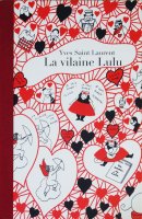 La vilaine Lulu - Yves Saint Laurent イヴ・サン＝ローラン