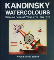 Kandinsky Watercolours: Catalogue Raisonne Volume Two 1922-1944 カンディンスキー