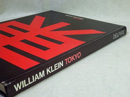 William Klein: TOKYO（Delpire, 1964 仏語版） ウィリアム・クライン - 古本買取販売 ハモニカ古書店 建築 美術  写真 デザイン 近代文学 大阪府古書籍商組合加盟店