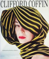 Clifford Coffin: Photographs from Vogue, 1945 to 1955 クリフォード・コフィン