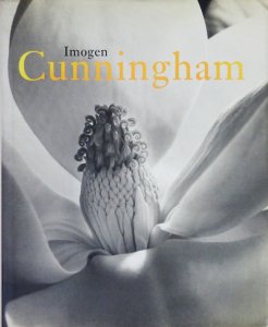 Imogen Cunningham: 1883-1976 イモージン・カニンガム - 古本買取販売 