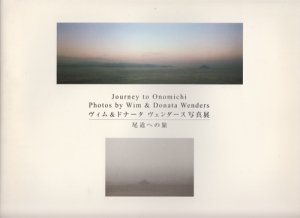 ヴィム&ドナータヴェンダース写真展 尾道への旅 Photos by Wim & Donata Wenders：journey to Onomichi  - 古本買取販売 ハモニカ古書店 建築 美術 写真 デザイン 近代文学 大阪府古書籍商組合加盟店