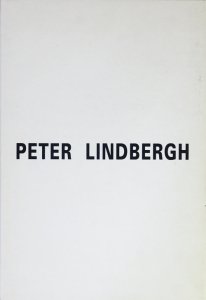 Peter Lindbergh: Images of Women ピーター・リンドバーグ - 古本買取 