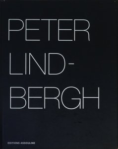 Peter Lindbergh: Portfolio ピーター・リンドバーグ - 古本買取販売