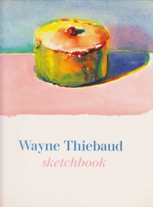 Wayne Thiebaud: Sketchbook ウェイン・ティーボー - 古本買取販売 