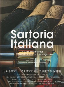 Sartoria Italiana サルトリア・イタリアーナ A Glimpse into the World of Italian  Tailoring - 古本買取販売 ハモニカ古書店 建築 美術 写真 デザイン 近代文学 大阪府古書籍商組合加盟店