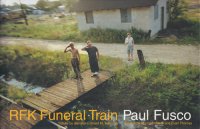 Paul Fusco: RFK Funeral Train ݡ롦ե