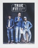 <img class='new_mark_img1' src='https://img.shop-pro.jp/img/new/icons50.gif' style='border:none;display:inline;margin:0px;padding:0px;width:auto;' />True Fit: A Collected History of Denim