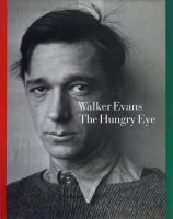 <img class='new_mark_img1' src='https://img.shop-pro.jp/img/new/icons50.gif' style='border:none;display:inline;margin:0px;padding:0px;width:auto;' />Walker Evans: The Hungry Eye 