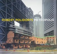 Robert Polidori's Metropolis Сȡݥɥ