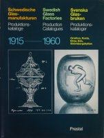 Swedish Glass Factories: Production Catalogues, 1915-1960