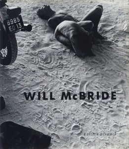 Will McBride: 40 Jahre Fotografie ウィル・マクブライド - 古本買取販売 ハモニカ古書店 建築 美術 写真 デザイン  近代文学 大阪府古書籍商組合加盟店