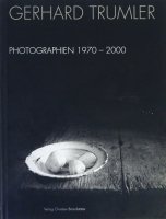 Gerhard Trumler: Photographien 1970-2000 ϥȡȥ顼