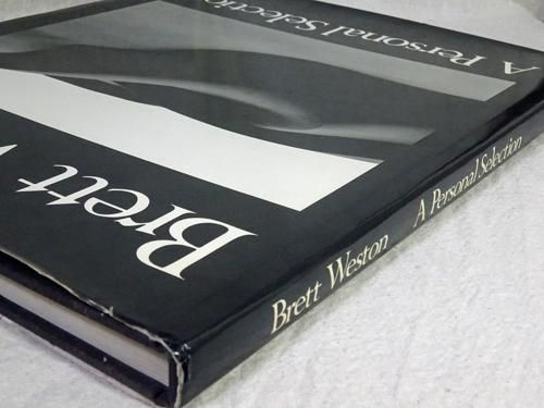 Brett Weston A Personal Selection 洋書　写真集 Brett Weston, a Personal Selection: Weston, Brett