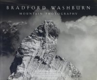 Bradford Washburn: Mountain Photography ֥åɥեɡåС