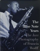 <img class='new_mark_img1' src='https://img.shop-pro.jp/img/new/icons50.gif' style='border:none;display:inline;margin:0px;padding:0px;width:auto;' />The Blue Note Years: The Jazz Photography of Francis Wolff ե󥷥
