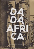 Dada Africa: Sources et influences extra-occidentales  եꥫ Τθȱƶ
