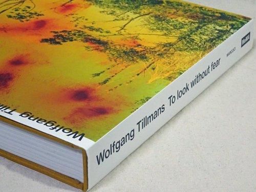 Wolfgang Tillmans: To Look Without Fear ヴォルフガング