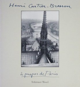 Henri Cartier-Bresson: A Propos de Paris アンリ・カルティエ