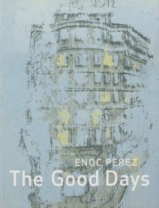 Enoc Perez: The Good Days Υڥ쥹β