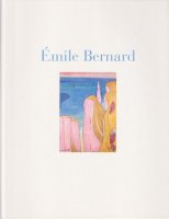 Emile Bernard: Epoque de Pont-Aven ߡ롦٥ʡξʼ̿