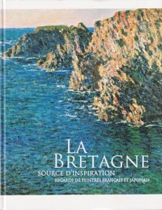 憧憬の地ブルターニュ モネ、ゴーガン、黒田清輝らが見た異郷 - 古本買取販売 ハモニカ古書店 建築 美術 写真 デザイン 近代文学  大阪府古書籍商組合加盟店