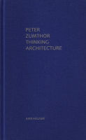 Peter Zumthor: Thinking Architecture 2nd Edition ԡȡξʼ̿