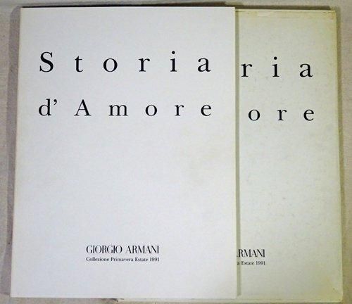 GIORGIO ARMANI Storia d' Amore 1991 カタログ Storia d' Amore. Giorgio Armani: Collezione Primavera Estate