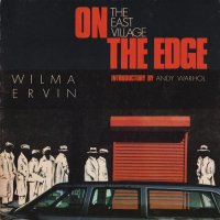 On the Edge the East Village by Wilma Ervin ޡӥ