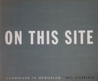 On This Site: Landscape in Memoriam by Joel Sternfeld 票롦ե 
