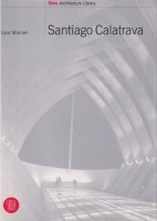 Santiago Calatrava (Skira Architecture Library)  ƥȥ