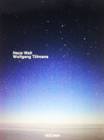 Wolfgang Tillmans: Neue Welt ե󥰡ƥޥ 