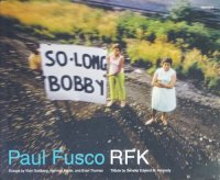 Paul Fusco: RFK ݡ롦ե