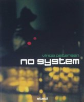 Vinca Petersen: No SystemFirst Edition 󥫡ԡ
