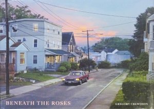 Gregory Crewdson: Beneath the Roses グレゴリー・クリュードソン - 古本買取販売 ハモニカ古書店 建築 美術 写真  デザイン 近代文学 大阪府古書籍商組合加盟店