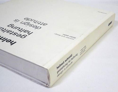 Helmut Schmid: Gestaltung ist Haltung / Design Is Attitude