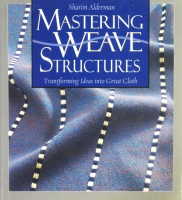 Mastering Weave Structures: Transforming Ideas into Great Cloth