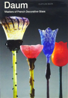 Daum: Masters of French Decorative Glass ɡ