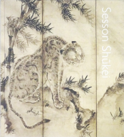 Sesson Shukei: A Zen Monk-Painter in Medieval Japan ¼